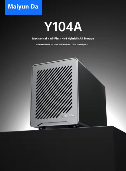 Maiyunda Y104A Mini NAS (Intel N100/N150, 4-Bay All-Flash + HDD, Dual 2.5G, 8-Bay)